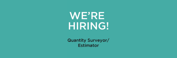 We’re Hiring – Quantity Surveyor/ Estimator
